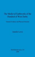 Medieval Earthworks of the Hundred of West Derby