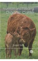 Nutrition and Feeding of Organic Cattle