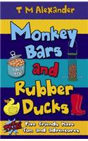 Monkey Bars and Rubber Ducks