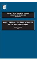 Henry George, The Transatlantic Irish, and their Times