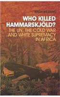 Who Killed Hammarskjold?