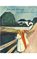 Edvard Munch: The Modern Eye