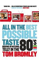 All in the Best Possible Taste