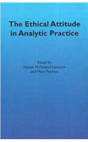 The Ethical Attitude in Analytic Practice