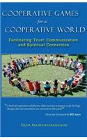 Cooperative Games for a Cooperative World