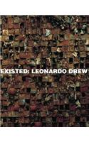 Leonardo Drew: Existed