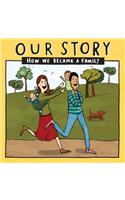 Our Story - How We Became a Family (2)