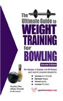 The Ultimate Guide to Weight Training for Bowling