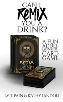 Can I Remix You a Drink?
