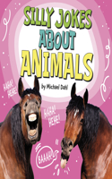Silly Jokes about Animals: (Silly Joke Books)