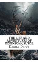 The Life and Adventures of Robinson Crusoe