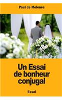 Un Essai de bonheur conjugal