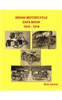 Indian Motorcycle Data Book 1910 - 1919