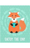 Journal Notebook Cute Fox Drinking Tea - Enjoy The Day