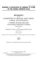 Building a foundation of fairness: 75 years of the federal minimum wage