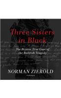 Three Sisters in Black