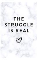 The Struggle Is Real: Daily Monthly & Weekly Academic Student Planner - 2018-2019: Marble Heart, August 2018 - July 2019, 6" x 9"(Academic Student Planner with Monthly, Daily, Weekly View fo)