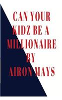 Can your Kidz be A Millionaire