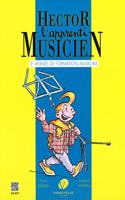 Hector, l'apprenti musicien vol.3 --- formation musicale