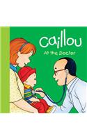 Caillou: At the Doctor