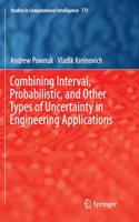 Combining Interval, Probabilistic, and Other Types of Uncertainty in Engineering Applications