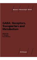 Gaba: Receptors, Transporters and Metabolism