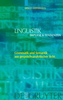 Grammatik und Semantik aus gesprächsanalytischer Sicht