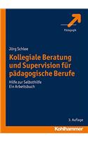 Kollegiale Beratung Und Supervision Fur Padagogische Berufe