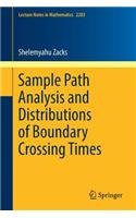 Sample Path Analysis and Distributions of Boundary Crossing Times