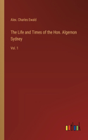 Life and Times of the Hon. Algernon Sydney