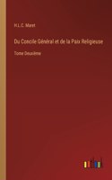 Du Concile Général et de la Paix Religieuse