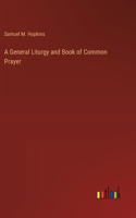 A General Liturgy and Book of Common Prayer