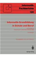 Informatik-Grundbildung in Schule Und Beruf