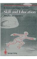 Skill and Education: Reflection and Experience