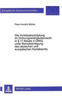 Die Vorteilsabschoepfung Im Ordnungswidrigkeitenrecht in 17 Absatz 4 Owig Unter Beruecksichtigung Des Deutschen Und Europaeischen Kartellrechts