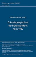 Zukunftsperspektiven Der Donauschiffahrt Nach 1980