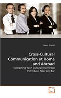 Cross-Cultural Communication at Home and Abroad