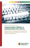 Comunicação digital: a metamorfose da notícia