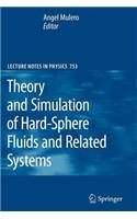 Theory and Simulation of Hard-Sphere Fluids and Related Systems