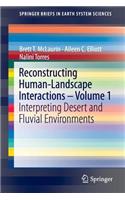 Reconstructing Human-Landscape Interactions - Volume 1