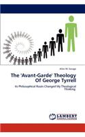 'Avant-Garde' Theology Of George Tyrrell