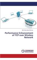 Performance Enhancement of TCP over Wireless Network