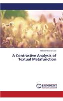 A Contrastive Analysis of Textual Metafunction
