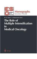 The Role of Multiple Intensification in Medical Oncology