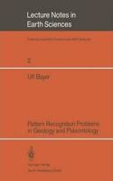 Pattern Recognition Problems in Geology and Paleontology (Lecture Notes in Earth Sciences, Volume 2) [Special Indian Edition - Reprint Year: 2020] [Paperback] Ulf Bayer