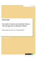 Secondary Sources in Academic Papers. The Perspective of Business Ethics