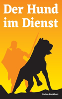 Hund im Dienst
