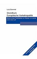 Grundkurs Europäische Verkehrspolitik