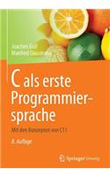 C ALS Erste Programmiersprache