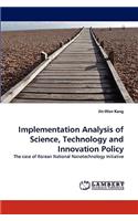 Implementation Analysis of Science, Technology and Innovation Policy